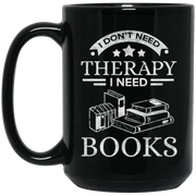 Reading Therapy Read Books Literature Novel Coffee Mug, Tea Mug