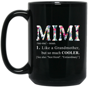 mimi-like-a-grandmother-but-so-much-cooler Coffee Mug, Tea Mug