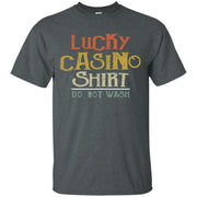 Luck Casino Gambling Funny Quote Men T-shirt