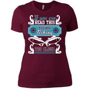 You Are Fishing Too Close T Shirt, Read Women T-Shirt