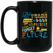 Life is a Game Coffee Mug, Tea Mug