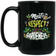 Respect Gardening Coffee Mug, Tea Mug