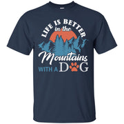 Life Is Better In The Moutains With A Dog Men T-shirt