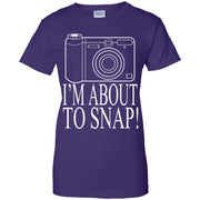 I Am About To Snap Women T-Shirt