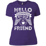 Hello Darkness my Old Friend Women T-Shirt