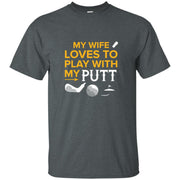 Golf Golfer Funny Quote Golfing Ball Wife Men T-shirt