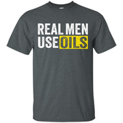 Real Men Use Oils Men T-shirt