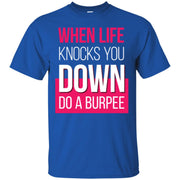 When Life Knocks You Down Do A Burpee Men T-shirt