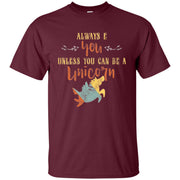 Always Be You or Unicorn Men T-shirt