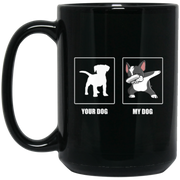 Your Dog My Dog Dabbin Boston Terrier Coffee Mug, Tea Mug