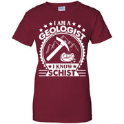 I am A Geologist I Know Schist Women T-Shirt