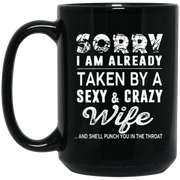 Sorry I’m Already Taken By A Sexy Crazy Wife