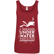 I Breathe Underwater Whats Your Superpower Women T-Shirt