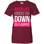 When Life Knocks You Down Do A Burpee Women T-Shirt
