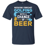 Golf Beer Funny Quote, Weekend Forecast Men T-shirt