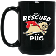 Rescued By Pug Coffee Mug, Tea Mug