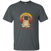 Let That Shit Go Pug Yoga Vintage Men T-shirt