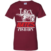 T-Rex Hates Push-Ups Women T-Shirt