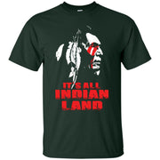 Native American It s All Indian Land Men T-shirt