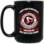 I Run To Feel Free & I Run To Feel Strong T Shirt Coffee Mug, Tea Mug