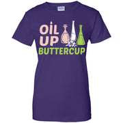 Oil Up Buttercup Funny Essential Oils Women T-Shirt