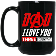 Dad, I Love You 3000, Marvel Coffee Mug, Tea Mug