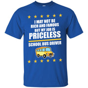 Bus Driver Not Be Rich And Famous Men T-shirt