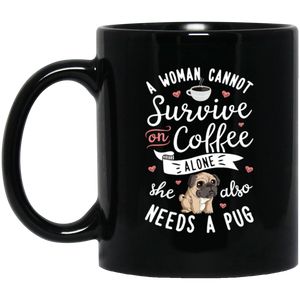 A Woman Cannot Survive on Coffee Alone Coffee Mug, Tea Mug