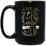 I Run On Faith And Oils Tshirt Essential Oil Coffee Mug, Tea Mug