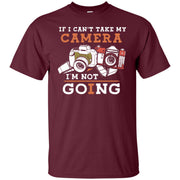 If I Cant Take My Camera I am Not Going Picture Men T-shirt