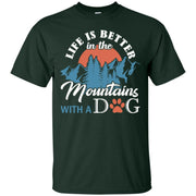 Life Is Better In The Moutains With A Dog Men T-shirt