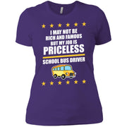 Bus Driver Not Be Rich And Famous Women T-Shirt