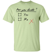 Are You Drunk, Funny Men T-shirt