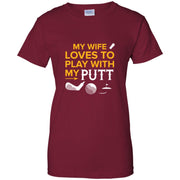 Golf Golfer Funny Quote Golfing Ball Wife Women T-Shirt