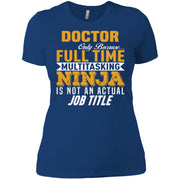 Doctor Multitasking NINJA Women T-Shirt