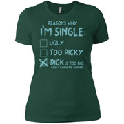 Reasons Why I Am Single Women T-Shirt