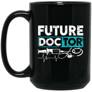 Future Doctor funny Quote Idea Gift Med Student Coffee Mug, Tea Mug