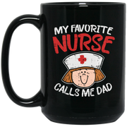 My Favourite Nurse Calls Me Dad Medicine Daugther Coffee Mug, Tea Mug
