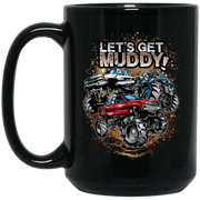 Let’s Get Mega Muddy Coffee Mug, Tea Mug