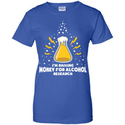 I’m Raising Money For Alcohol Research Women T-Shirt