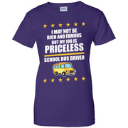 Bus Driver Not Be Rich And Famous Women T-Shirt