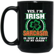 Yes Im Irish Sarcasm Coffee Mug, Tea Mug