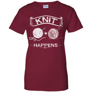 Knit – Knit happens – Knitting Women T-Shirt