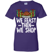 We Feast Then We Shop Funny Christmas Party Women T-Shirt