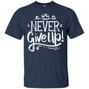 Motivation Quote, Never Give Up Men T-shirt