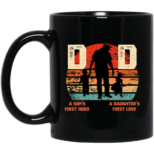 A Sons First Hero And A Daughters First Love Coffee Mug, Tea Mug