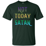 Not Today Satan For Special Men T-shirt