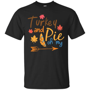 Turkey And Pie Oh My Happy Thanksgiving Men T-shirt