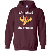 Funny Eat Tacos Be Strong Men T-shirt