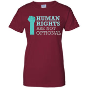 Human Rights Are Not Optional Women T-Shirt